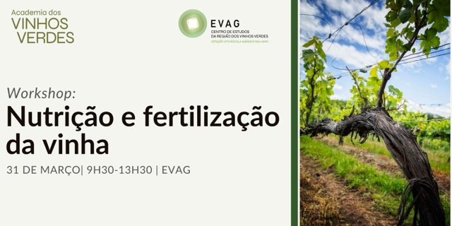 Workshop em Nutri&ccedil;&atilde;o e Fertiliza&ccedil;&atilde;o de Vinha a 31 de Mar&ccedil;o na EVAG